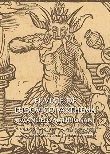 EL VIAJE DE LUDOVICO VARTHEMA. Edición de Vicente Calvo Fernández - MADRIGNANI, Arcangelo