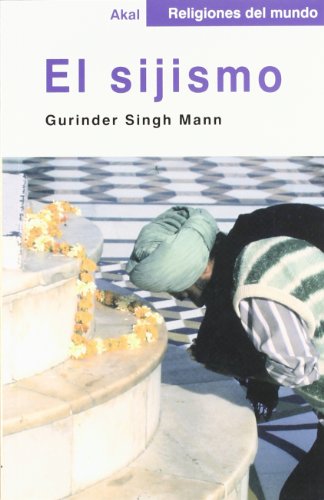 El sijismo (Spanish Edition) (9788446022978) by Singh Mann, Gurinder