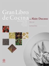 Gran libro de cocina de Alain Ducasse (Spanish Edition) (9788446023265) by Ducasse, Alain