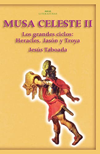 9788446023395: Musa Celeste II/ Whiteblue Muse: Los Grandes Ciclos, Heracles, Jason Y Troya