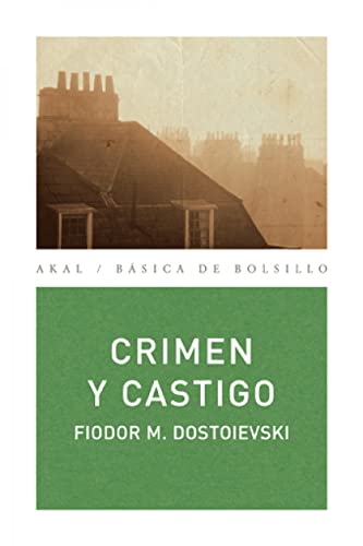 Crimen y castigo (Spanish Edition) (9788446023715) by Dostoievski, FiÃ³dor M.