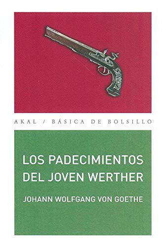 Stock image for Los padecimientos del joven Werther/ The Sufferings Of The Young Werther (Spa. for sale by Iridium_Books