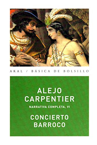 Imagen de archivo de Concierto barroco. Narrativa completa, VI. Edicin de Antonio Fernndez Ferrer. a la venta por Iberoamericana, Librera