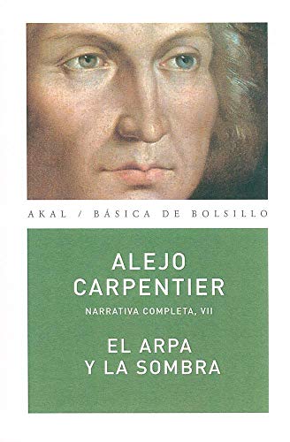 El arpa y la sombra - Carpentier, Alejo