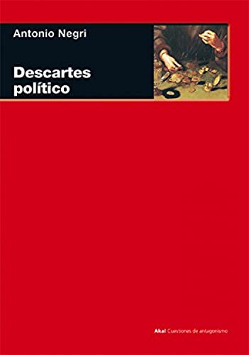 Descartes polÃ­tico (Spanish Edition) (9788446024576) by Negri, Antonio