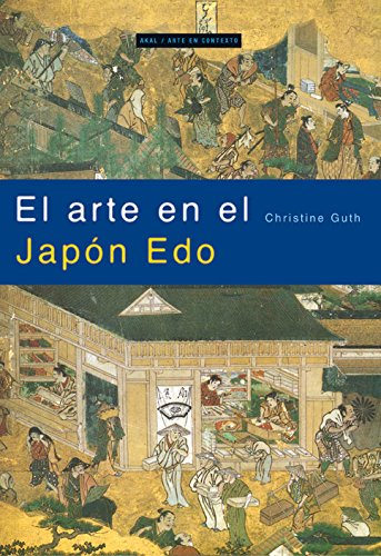 Beispielbild fr EL ARTE EN EL JAPON EDO zum Verkauf von KALAMO LIBROS, S.L.