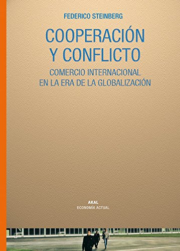 Beispielbild fr COOPERACION Y CONFLICTO: Comercio internacional en la era de la Globalizacin zum Verkauf von KALAMO LIBROS, S.L.