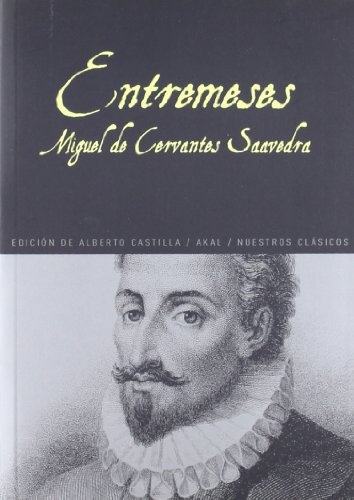 Entremeses. (9788446027997) by Miguel De Cervantes Saavedra