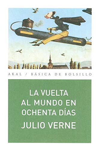 Stock image for La vuelta al mundo en ochenta dias/ Around the World in Eighty Days (Basica de Bolsillo/ Basic Pocket) for sale by medimops