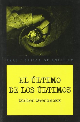 Imagen de archivo de EL ULTIMO DE LOS ULTIMOS a la venta por KALAMO LIBROS, S.L.