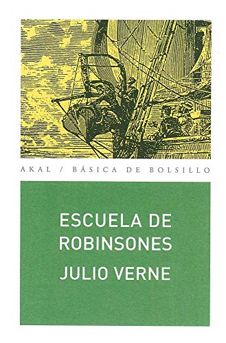 Escuela de robinsones (Spanish Edition) (9788446028673) by Verne, Julio