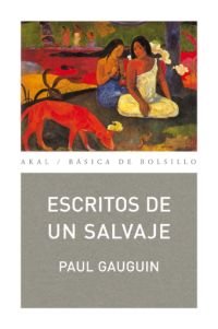 Stock image for Escritos de un salvaje/ Writings of a Savage for sale by Revaluation Books