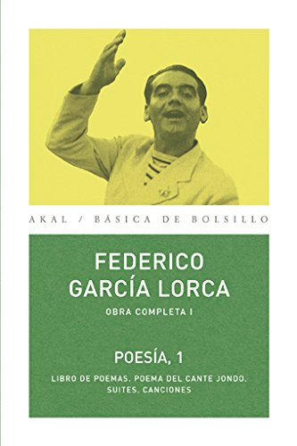 Obra completa I. Poesía 1 / Federico García Lorca ; edición de Miguel García-Posada.