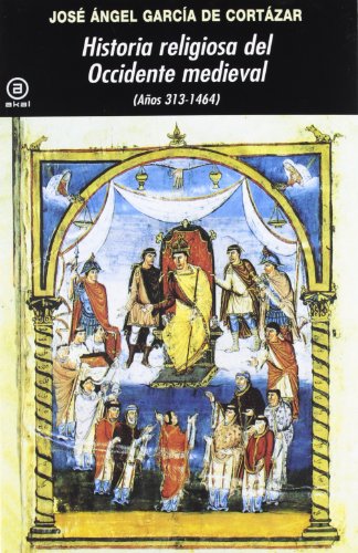 Historia religiosa del Occidente medieval. (Años 313-1464)