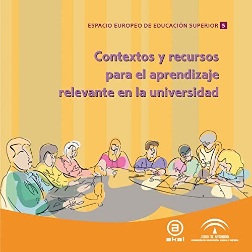 9788446030423: Contextos y recursos para el aprendizaje relevante en la universidad: 5 (Espacio Europeo de Educacin Superior)