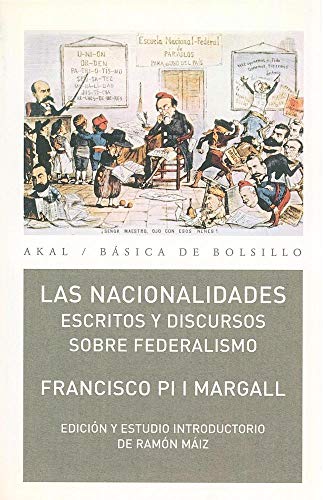 Beispielbild fr Las Nacionalidades: Escritos y discursos sobre federalismo (Spanish Edition) zum Verkauf von Big River Books