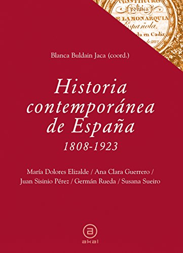 Imagen de archivo de HISTORIA CONTEMPORNEA DE ESPAA, 1808-1923 a la venta por KALAMO LIBROS, S.L.