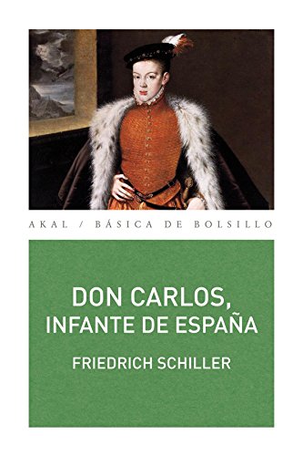 Beispielbild fr DON CARLOS, INFANTE DE ESPAA UN POEMA DRAMTICO zum Verkauf von Zilis Select Books