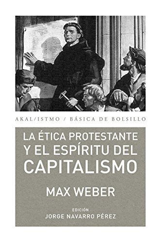 Etica protestante y el espiritu del capitalismo