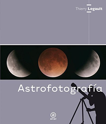 Beispielbild fr ASTROFOTOGRAFA zum Verkauf von KALAMO LIBROS, S.L.