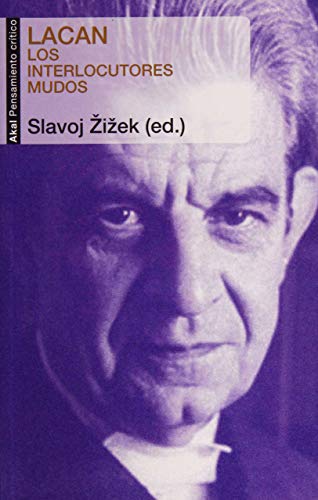 Lacan: Los interlocutores mudos (9788446037309) by Zizek, Slavoj