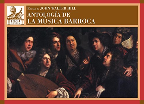 Beispielbild fr ANTOLOGIA DE LA MUSICA BARROCA zum Verkauf von KALAMO LIBROS, S.L.