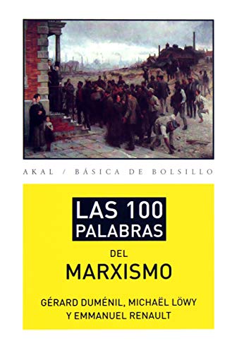 Imagen de archivo de LAS 100 PALABRAS DEL MARXISMO a la venta por KALAMO LIBROS, S.L.