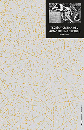 9788446041795: Teora y crtica del romanticismo espaol: 22 (Teora literaria)