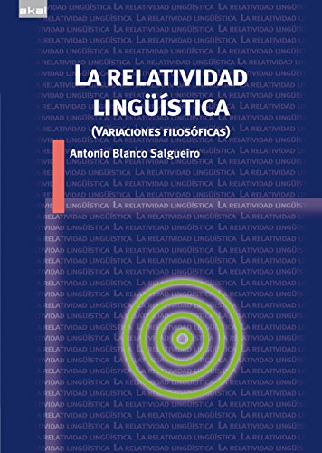 La relatividad linguistica - Blanco Salgueiro, Antonio