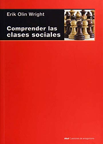 Imagen de archivo de Comprender Las Clases Sociales: 101 (cuestiones De Antagonismo) a la venta por RecicLibros