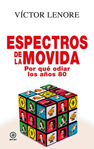 Imagen de archivo de Espectros De La Movida: Por Qu Odiar Los Aos 80: 9 (anverso) a la venta por RecicLibros