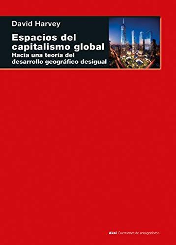9788446050292: Espacios del capitalismo global: Hacia una teora del desarrollo geogrfico desigual