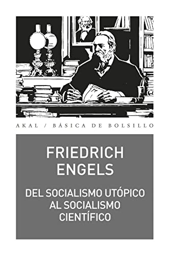 Stock image for DEL SOCIALISMO UTOPICO AL SOCIALISMO CIENTIFICO (Bsica de Bolsillo) (Spanish Edition) for sale by Librera Races