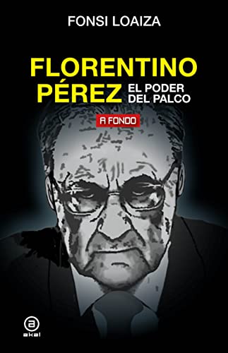 9788446051206: Florentino Pérez, el poder del palco