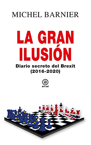 Stock image for La gran ilusi n: Diario secreto del Brexit (2016-2020) (Anverso, Band 29) for sale by WorldofBooks