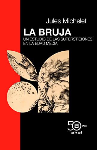 Stock image for LA BRUJA : Un estudio de las supersticiones en la Edad Media for sale by Librera Races