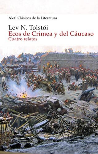 Beispielbild fr Ecos de Crimea y del Cucaso: Cuatro relatos (Akal Clsicos de la Literatura, Band 39) zum Verkauf von medimops