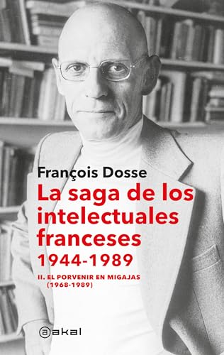 9788446053385: La saga de los intelectuales franceses. II. El porvenir en migajas (1968-1989): 25 (Anverso)