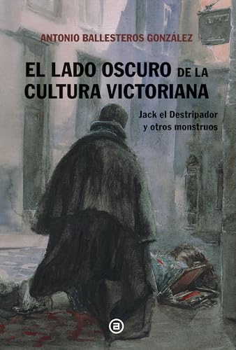 Imagen de archivo de EL LADO OSCURO DE LA CULTURA VICTORIANA a la venta por KALAMO LIBROS, S.L.
