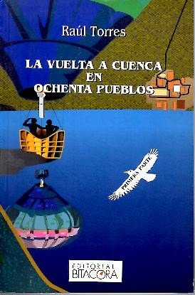 Stock image for LA VUELTA A CUENCA EN OCHENTA PUEBLOS for sale by LIBRERA COCHERAS-COLISEO