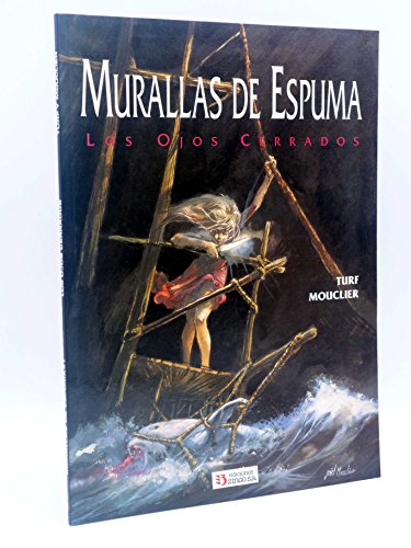 Stock image for Murallas de Espuma: Los ojos cerrados for sale by Libros Tobal