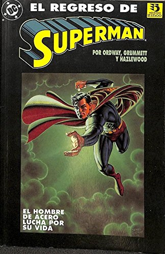 Beispielbild fr el regreso de superman el hombre de acero lucha por su vidaEd. 1999 zum Verkauf von DMBeeBookstore