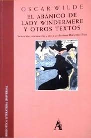 9788446908630: El Abanico de Lady Windermere y Otros Textos