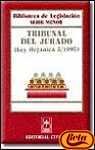 Tribunal del jurado: Ley orgaÌnica 5/1995 (Biblioteca de LegislacioÌn. Serie menor) (Spanish Edition) (9788447006410) by Unknown Author