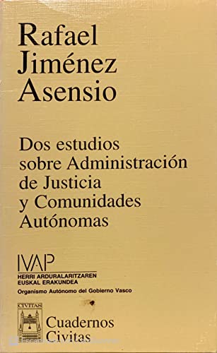 Imagen de archivo de Dos estudios sobre administracin de justicia y comunidades autnomas / a la venta por Puvill Libros