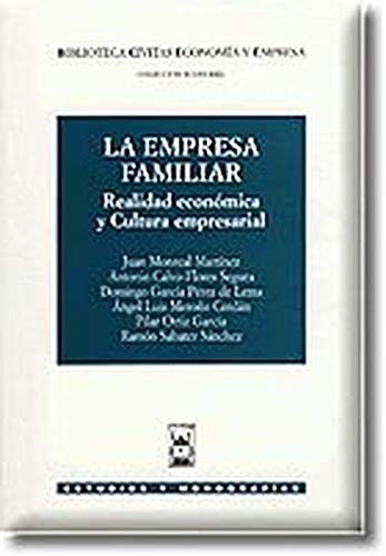 Empresa familiar, (La)Realidad económica y cultura empresarial