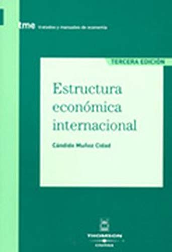 Imagen de archivo de Estructura Econmica Internacional (Tratados y Manuales) a la venta por Grupo Letras