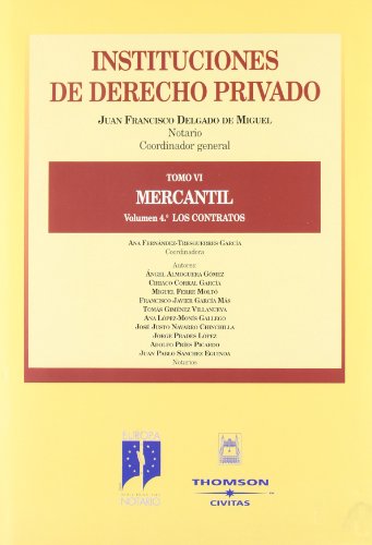 Beispielbild fr Instituciones de Derecho Privado, Parte Vi, Mercantil, Volumen 4. Contratos zum Verkauf von Hamelyn