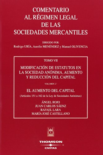 9788447026814: Modificacin de Estatutos en la Sociedad Annima, aumento y reduccin del capital - volumen 2 - El aumento del capital (artculos 151 a 162 lsa) (Comentarios Sociedades Mercantiles)