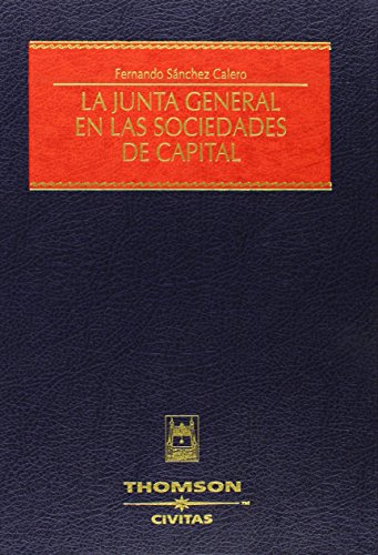 9788447026845: La junta general en las sociedades de capital (Estudios y Comentarios de Legislacin)